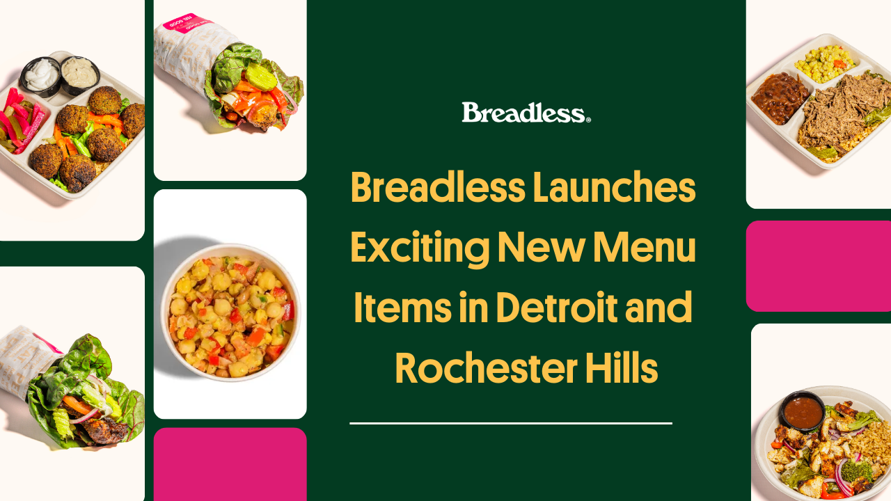 Breadless Launches Exciting New Menu Items in Detroit and Rochester Hills